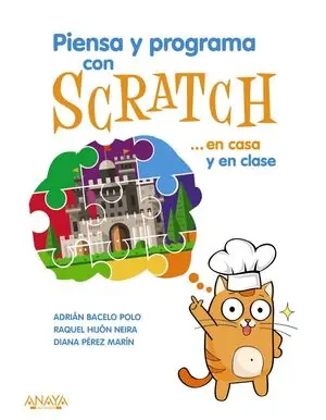 PIENSA Y PROGRAMA CON SCRATCH... EN CASA Y EN CLASE Última Versión