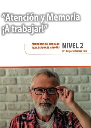 Promoción Exclusiva ATENCION Y MEMORIA. A TRABAJAR. NIVEL 2.CUADERNO DE TRABAJO PARA PERSONAS MAYORES