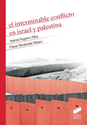 EL INTERMINABLE CONFLICTO EN ISRAEL Y PALESTINA Precio Económico