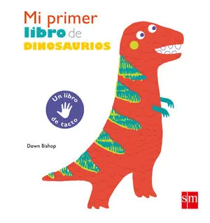 MI PRIMER LIBRO DE DINOSAURIOS Directo De Fábrica