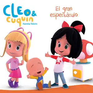 Popular CLEO Y CUQUIN. EL GRAN ESPECTACULO