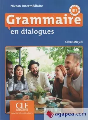 GRAMMAIRE EN DIALOGUES, INTERMEDIAIRE B1 Bestseller