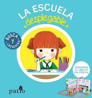 No Te Lo Pierdas LA ESCUELA DESPLEGABLE.BUSCA Y ENCUENTRA (EDIT. PATIO)