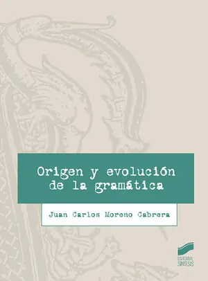 Precio Bajo ORIGEN Y EVOLUCIÓN DE LA GRAMÁTICA