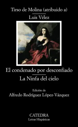 Gran Oferta El condenado por desconfiado; La Ninfa del cielo