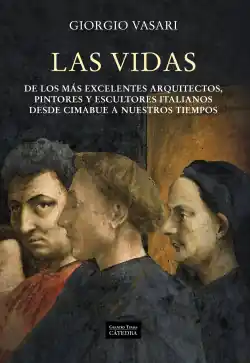 Devolución Gratuita Las vidas de los más excelentes arquitectos, pintores y escultores italianos desde Cimabue a nuestros tiempos