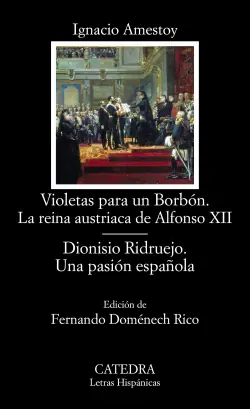 Violetas para un Borbón. La reina austríaca de Alfonso XII Disponible Ahora
