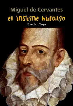 Gran Oferta El insigne hidalgo (Miguel de Cervantes)