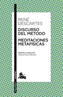 Discurso del Método / Meditaciones metafísicas Imprescindible (Must-Have)