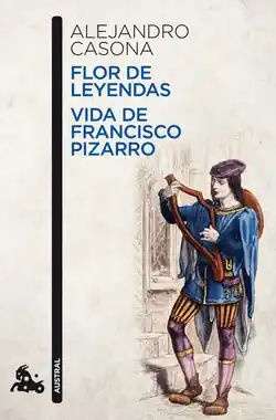 Flor de leyendas / Vida de Francisco Pizarro Entrega Rápida
