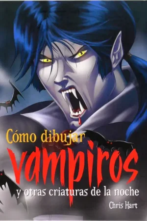 Súper Precio Cómo dibujar vampiros y otras criaturas de la noche