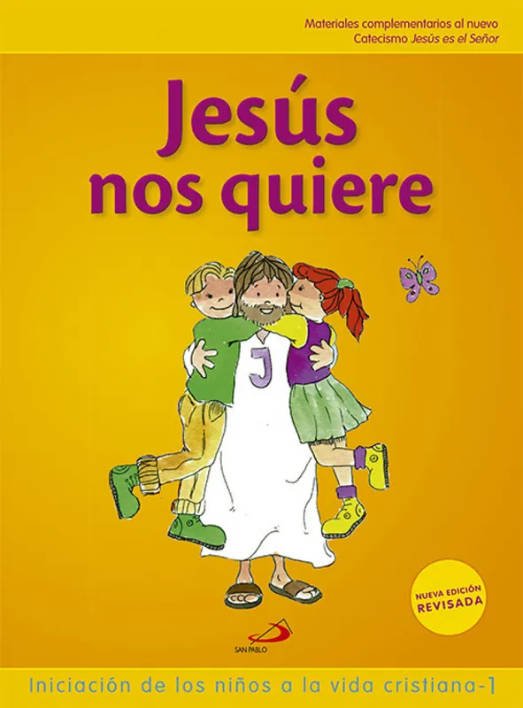 Jesús nos quiere 1 (libro del niño) Iniciación de los niños a la vida cristiana 1 Oferta Limitada