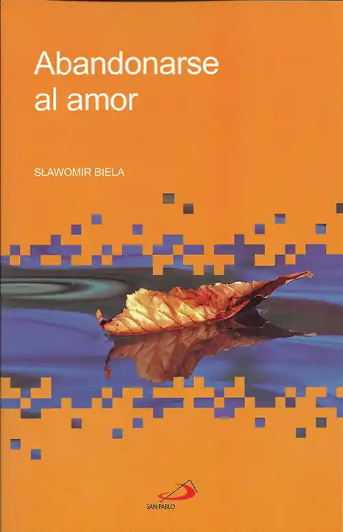 No Te Lo Pierdas Abandonarse al amor