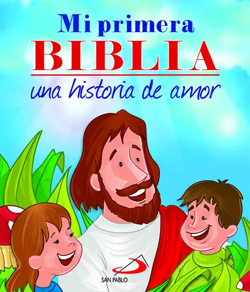 Última Oportunidad Mi primera biblia una historia de amor
