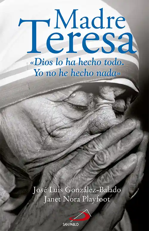 Solo Por Tiempo Limitado Madre Teresa. Dios Lo Ha Hecho Todo