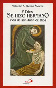 Y Dios Se Hizo Hermano-San Juan De Dios Precio Reducido