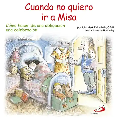 Cuando No Quiero Ir A Misa No Te Lo Pierdas