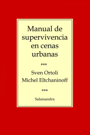 Manual de supervivencia en cenas urbanas Imprescindible (Must-Have)