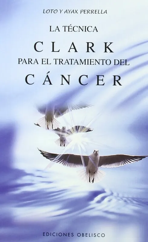 La técnica Clark para el tratamiento del cáncer Oferta De Temporada