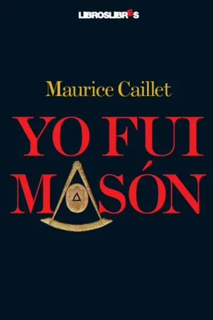Yo fui masón Ocasión Especial