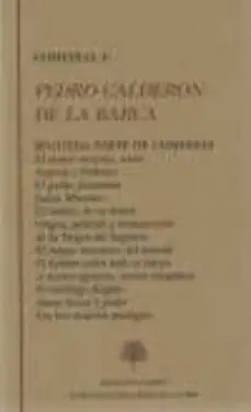 COMEDIAS II SEGUNDA PARTE DE COMEDIAS EL MAYOR ENCANTO AMOR; AR GENIS Y POLIARCO; EL GALAN FANTASMA; JUDAS MACABEO; EL MEDICO DE SU HONRA; ORIGEN, PERDIDA Y RESTAURACION DE LA VIRGEN DEL ROSARIO; EL Ordena Ya