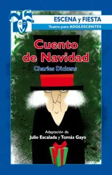 CUENTO DE NAVIDAD (ADAPTACION LIBRE PARA TEATRO DE JULIO ESCALADA Y TOMAS GAYO)(CONTIENE DOS TITULOS CUENTO DE NAVIDAD,ORIGINAL DE CHARLES DICKENS; LA LOTERIA DEL DIABLO Certificado