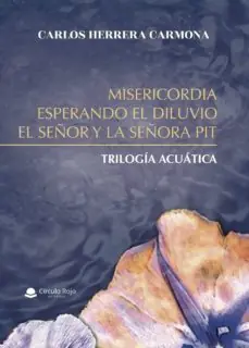 Económico MISERICORDIA, ESPERANDO EL DILUVIO Y EL SEÑOR Y LA SEÑORA PIT