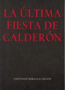 Envío Exprés La última fiesta de Calderón