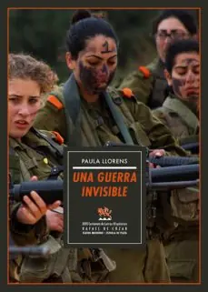 UNA GUERRA INVISIBLE (XXVI CERTAMEN DE LETRAS HISPÁNICAS RAFAEL DE COZAR DE TEATRO) Imprescindible (Must-Have)