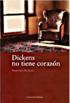 A Buen Precio Dickens no tiene corazón