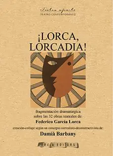 ¡LORCA, LORCADIA! Ordena Ya