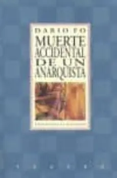 Descuento MUERTE ACCIDENTAL DE UN ANARQUISTA; QUIEN ROBA UN PIE ES AFORTUNA DO EN AMORES; ¡GORDURA ES HERMOSURA!