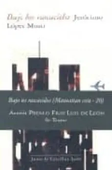 BAJO LOS RASCACIELOS MANHATTAN COTA - 20 (ACCESIT PREMIO FRAY LU IS DE LEON TEATRO 2006) Descuento