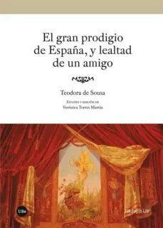 Precio Bajo El gran prodigio de España, y lealtad de un amigo