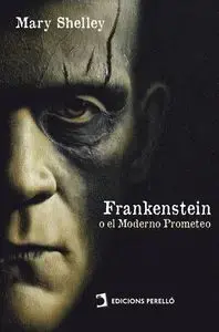 Stock Limitado Frankenstein; o el Moderno Prometeo