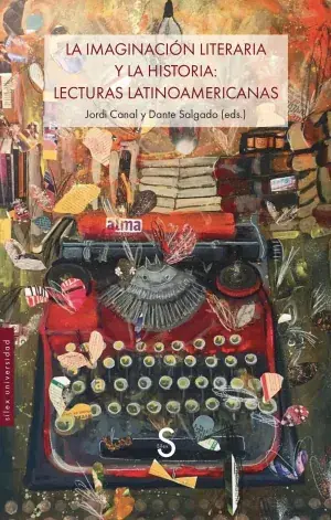 La Imaginación Literaria y la Historia Lecturas Latinoamericanas Liquidación