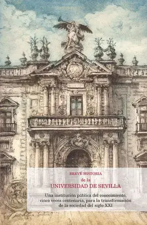Breve Historia de la Universidad de Sevilla Oferta Limitada