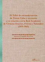 Directo De Fábrica El Taller de Encuadernación de Tomás Cobo y Sucesores y Su Relación con la Real