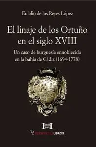 El Linaje de los Ortuño en el Siglo Xviii Envío Inmediato