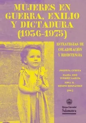 Envío Inmediato Mujeres en Guerra, Exilio y Dictadura (1936-1975)