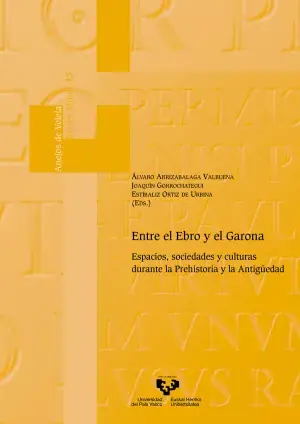 Entre el Ebro y el Garona. Espacios, Sociedades y Culturas Durante la Prehistori Favorito De Clientes