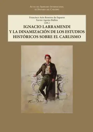 Ignacio Larramendi y la Dinamización de los Estudios Históricos Sobre el Carlism Precio Bajo