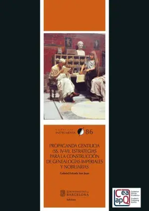 Propaganda Gentilicia (Ss. Iv-Vi). Estrategias para la Construcción de Genealogías Imperiales y Nobiliarias Precio Reducido