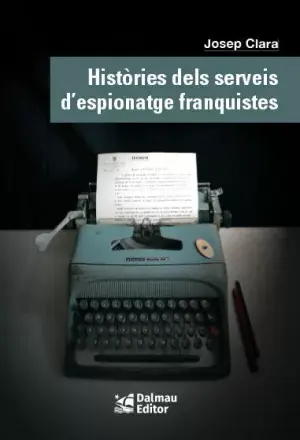 Històries Dels Serveis D‘espionatge Franquistes Popular