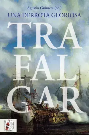 Trafalgar. Una Derrota Gloriosa Más Vendido