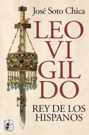 Súper Precio Leovigildo. Rey de los Hispanos