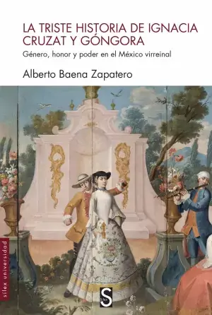 La Triste Historia de Ignacia Cruzat y Góngora No Te Lo Pierdas