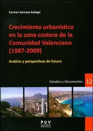 Stock Limitado Crecimiento Urbanístico en la Zona Costera de la Comunidad Valenciana (1987-2009)