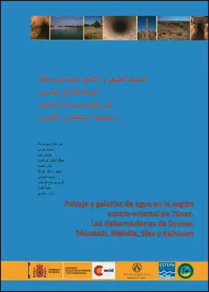 Paisaje y Galerías de Agua en la Región Centro-Oriental de Túnez. Las Gobernaciones de Sousse, Monastir, Mahdia, Sfax y Kairouan Rebajas
