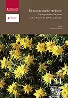 El Monte Mediterráneo la Vegetación y la Fauna en los Montes de Toledo Orientales Envío Inmediato